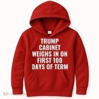 Trump Cabinet Weighs In On First 100 Days Of Term Kids Hoodie thumb 0
