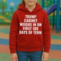Trump Cabinet Weighs In On First 100 Days Of Term Kids Hoodie thumb 3