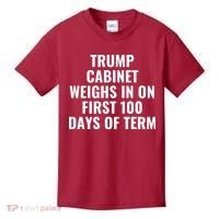 Trump Cabinet Weighs In On First 100 Days Of Term Kids T-Shirt thumb 0