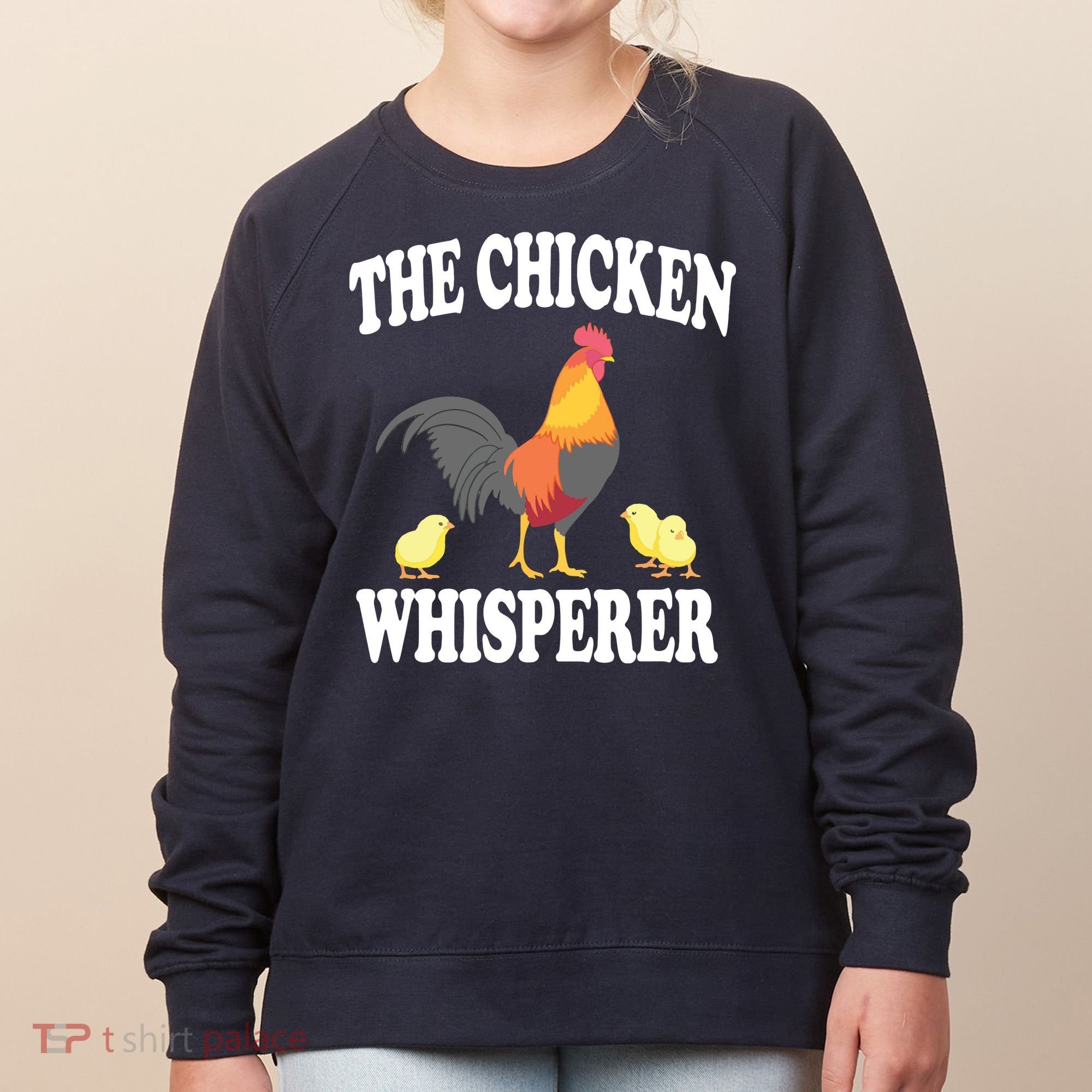 The Chicken Whisperer Funny Farm Animal Women's Sweatshirt