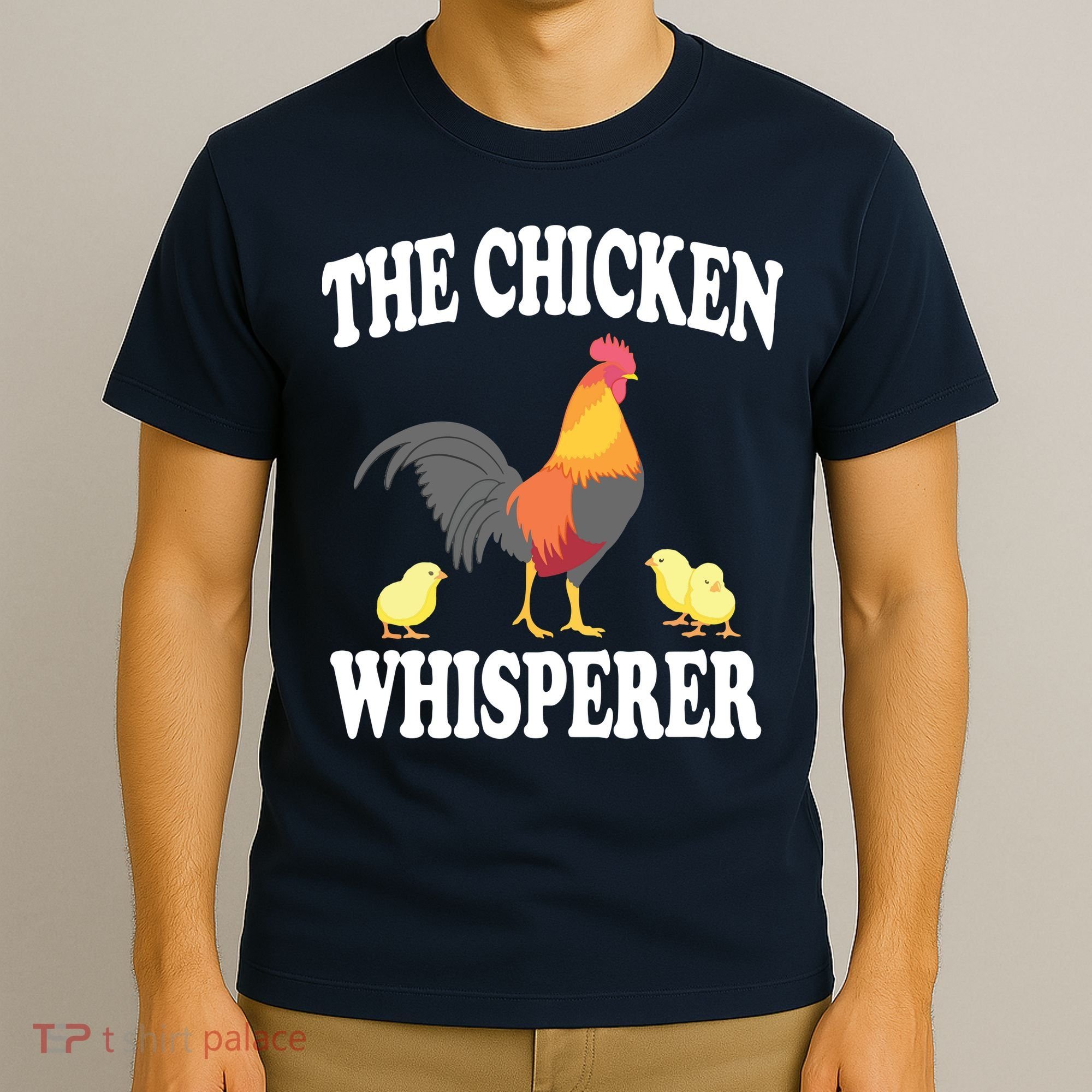 The Chicken Whisperer Funny Farm Animal T-Shirt