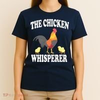 The Chicken Whisperer Funny Farm Animal T-Shirt thumb 4