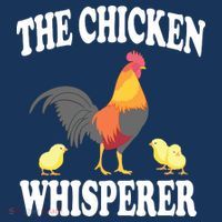 The Chicken Whisperer Funny Farm Animal T-Shirt thumb 7