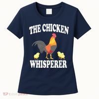 The Chicken Whisperer Funny Farm Animal Women's T-Shirt thumb 0