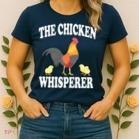 The Chicken Whisperer Funny Farm Animal Women's T-Shirt thumb 2