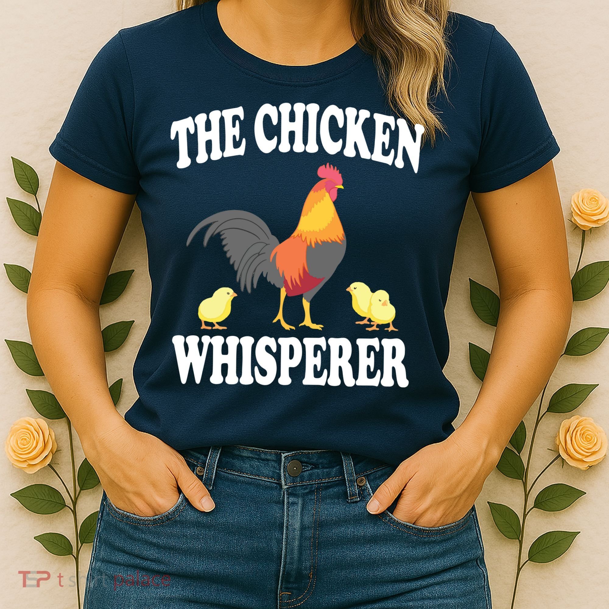 The Chicken Whisperer Funny Farm Animal Women's T-Shirt