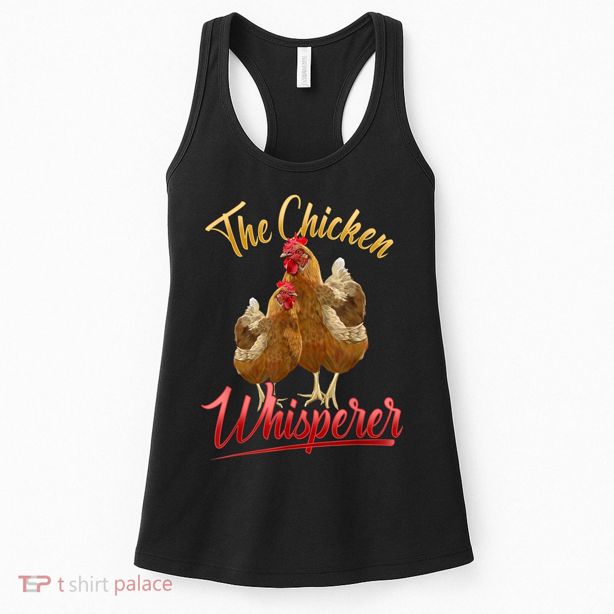 The Chicken Whisperer Funny Chicken Lover Farming Women's Tank Top