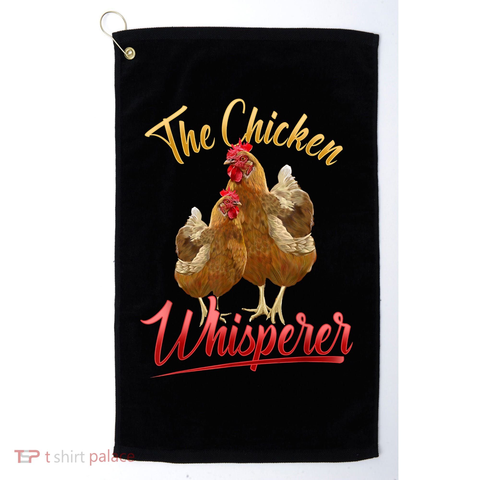 The Chicken Whisperer Funny Chicken Lover Farming Golf Towel