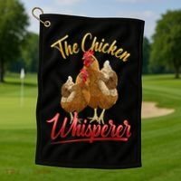 The Chicken Whisperer Funny Chicken Lover Farming Golf Towel thumb 1