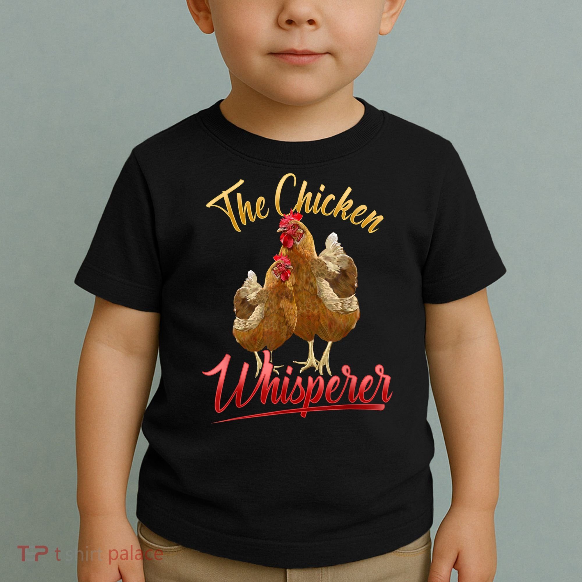The Chicken Whisperer Funny Chicken Lover Farming Toddler T-Shirt