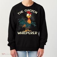 The Chicken Whisperer Funny Farmer Women's Sweatshirt thumb 0