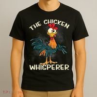The Chicken Whisperer Funny Farmer T-Shirt thumb 3