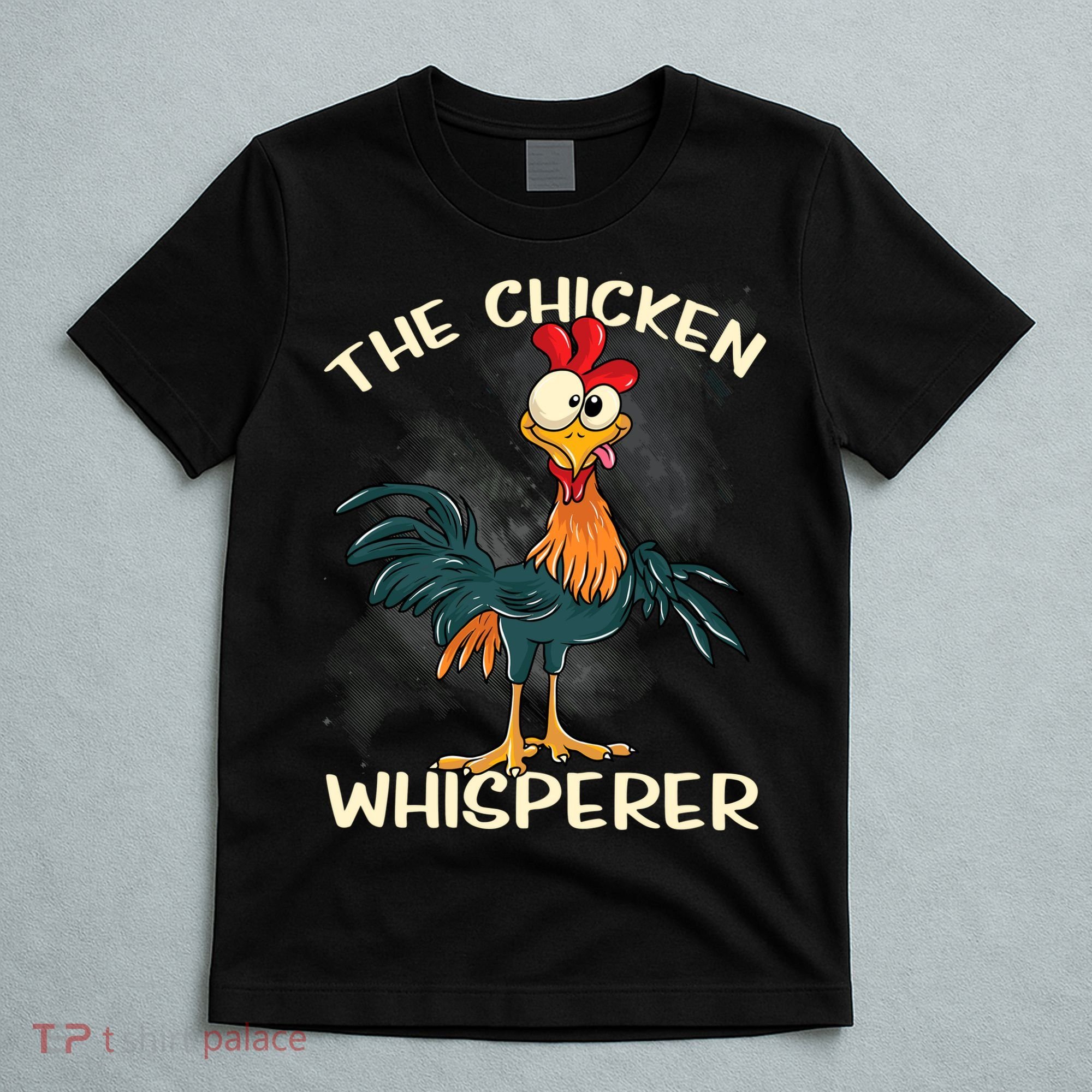 The Chicken Whisperer Funny Farmer T-Shirt