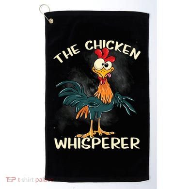 The Chicken Whisperer Funny Farmer Golf Towel