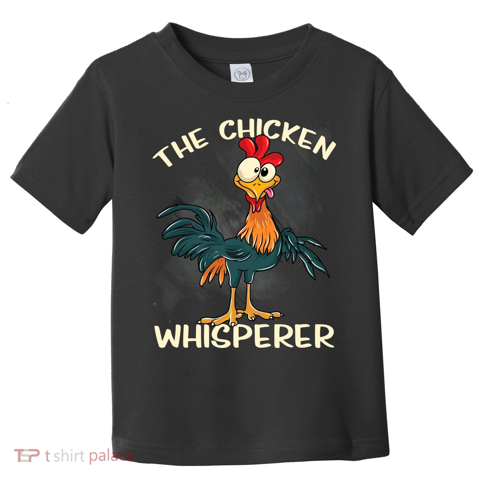 The Chicken Whisperer Funny Farmer Toddler T-Shirt