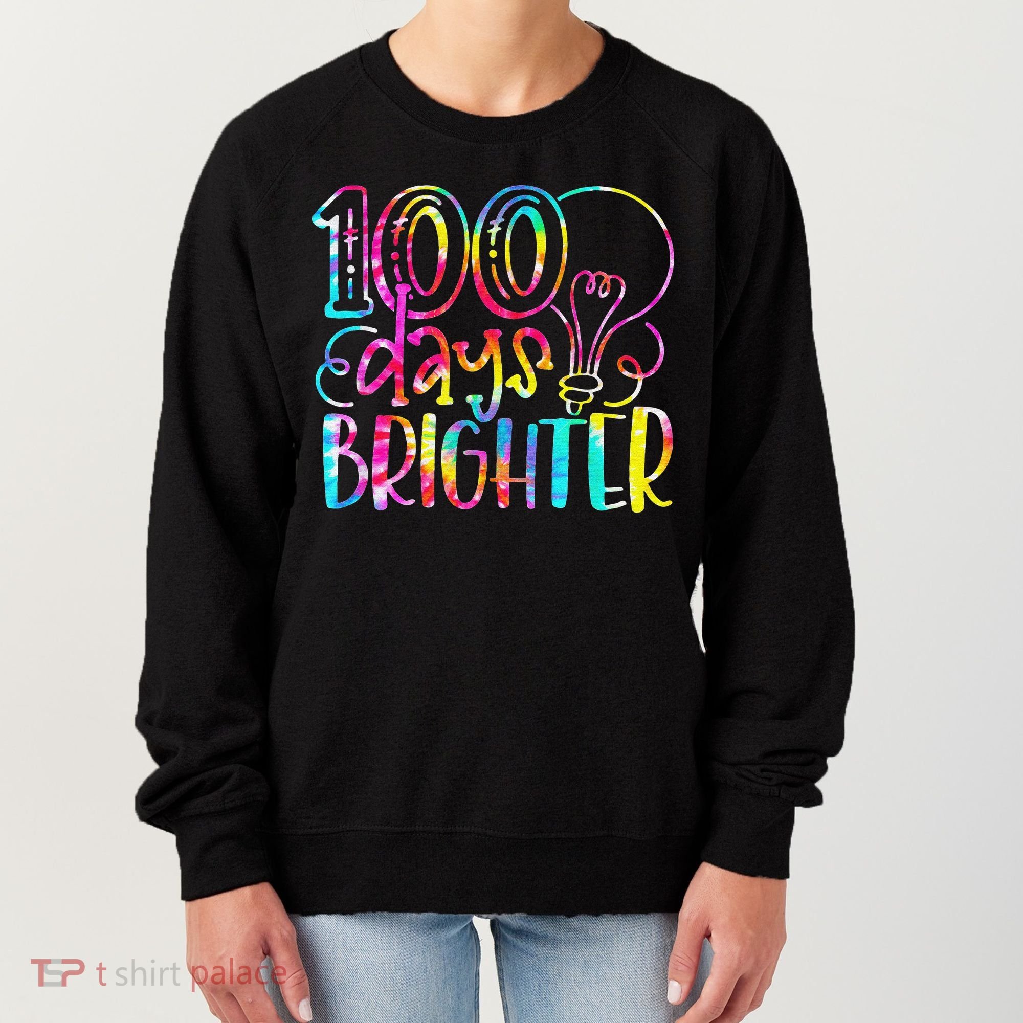 Tie Dye 100 Days Brighter Student Happy 100th Day Of School Women's Sweatshirt