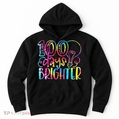 Tie Dye 100 Days Brighter Student Happy 100th Day Of School Hoodie