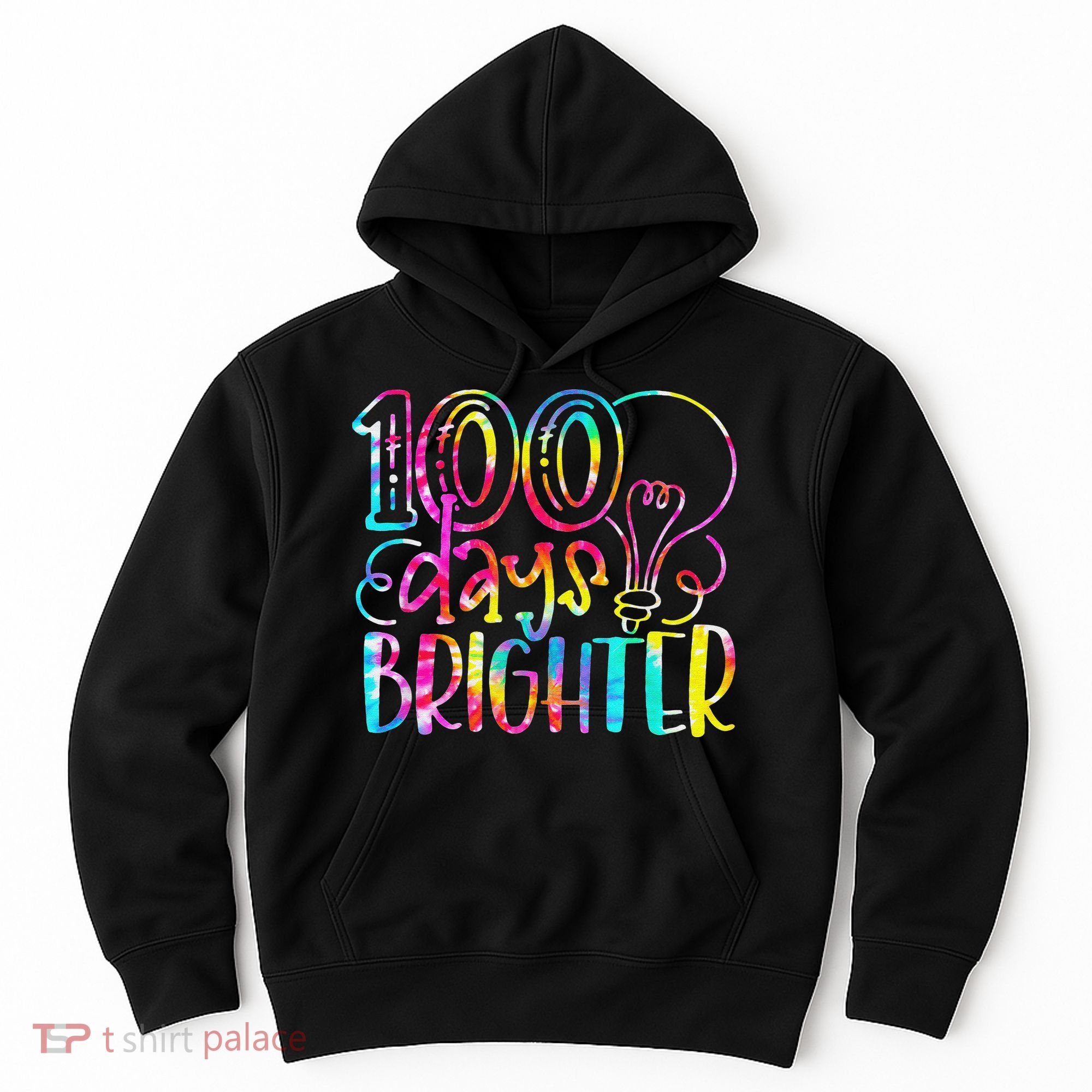 Tie Dye 100 Days Brighter Student Happy 100th Day Of School Hoodie