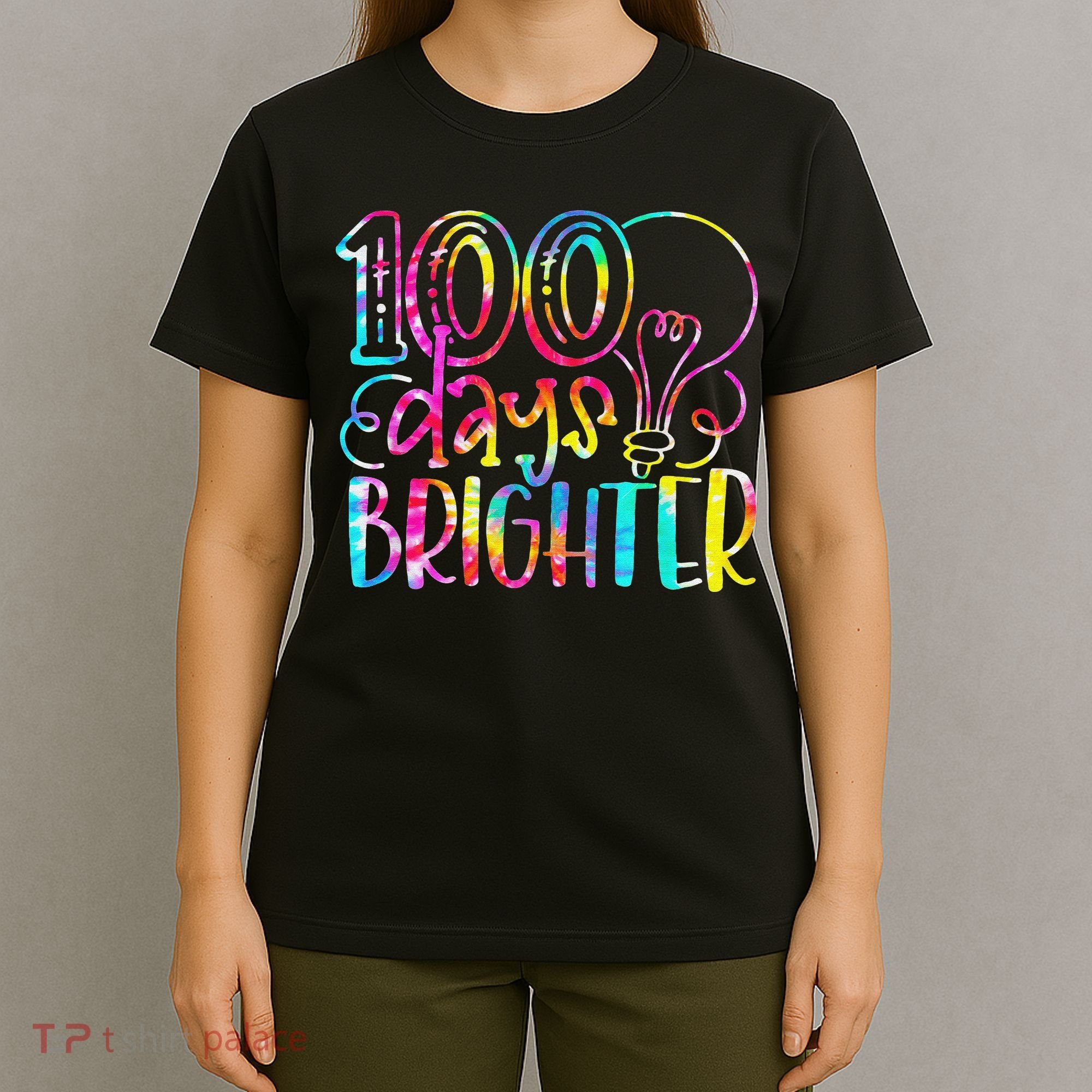 Tie Dye 100 Days Brighter Student Happy 100th Day Of School T-Shirt