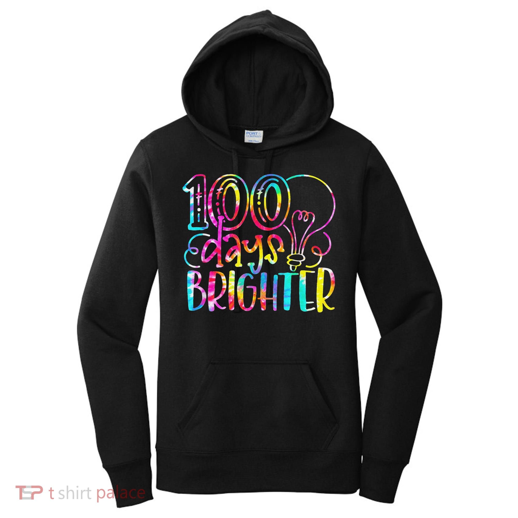 Tie Dye 100 Days Brighter Student Happy 100th Day Of School Women's Hoodie