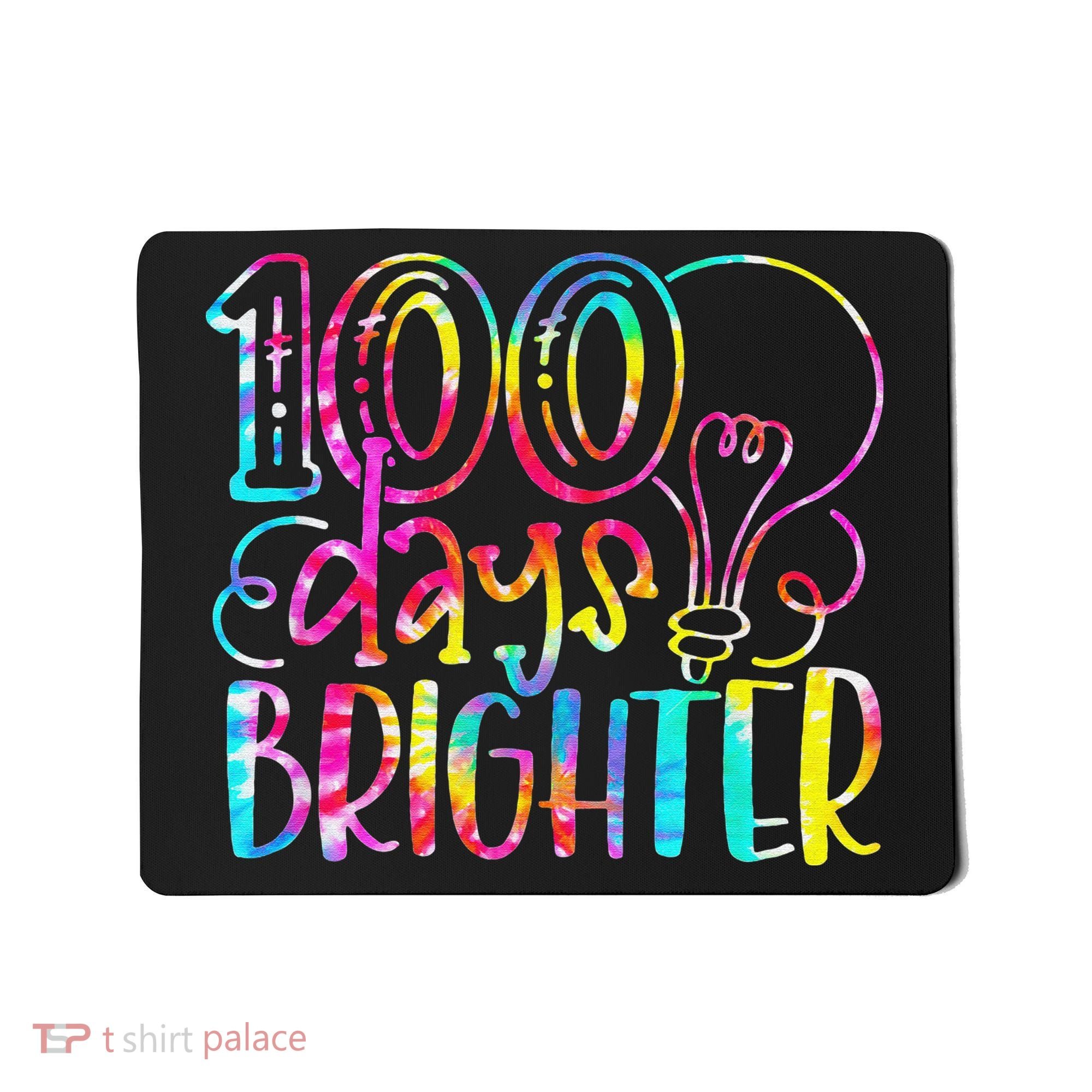 Tie Dye 100 Days Brighter Student Happy 100th Day Of School Mousepad