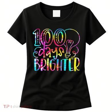 Tie Dye 100 Days Brighter Student Happy 100th Day Of School Women's T-Shirt
