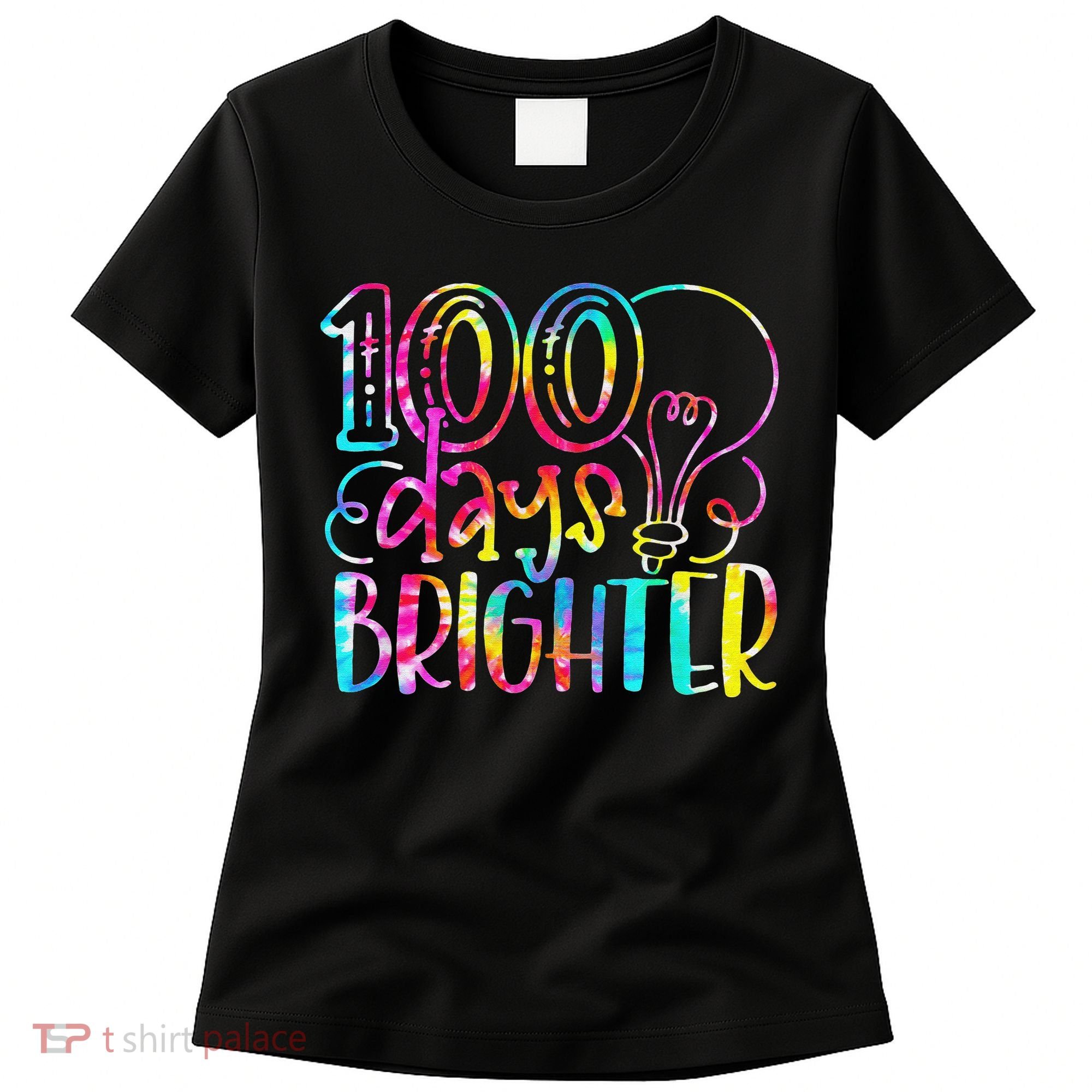 Tie Dye 100 Days Brighter Student Happy 100th Day Of School Women's T-Shirt