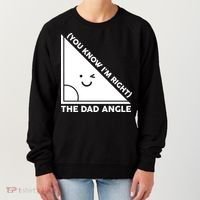 The Dad Angle You Know I'm Right Matching Family Shirts Women's Sweatshirt thumb 0