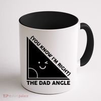 The Dad Angle You Know I'm Right Matching Family Shirts Coffee Mug thumb 1