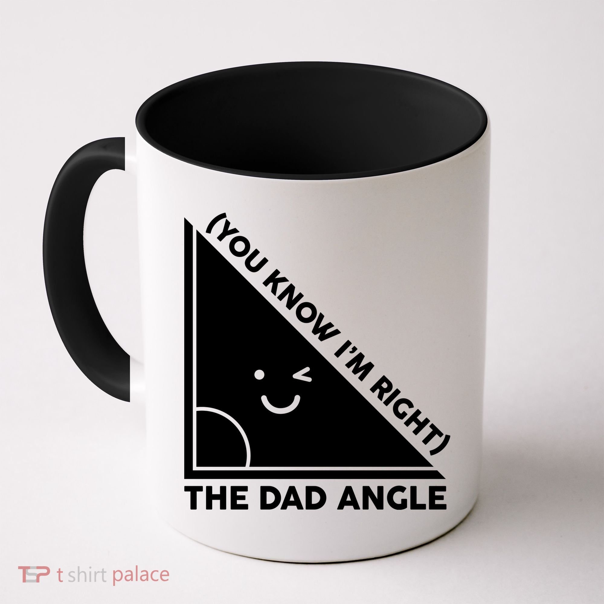The Dad Angle You Know I'm Right Matching Family Shirts Coffee Mug