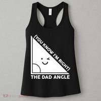 The Dad Angle You Know I'm Right Matching Family Shirts Women's Tank Top thumb 3