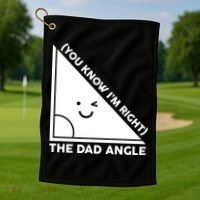 The Dad Angle You Know I'm Right Matching Family Shirts Golf Towel thumb 1