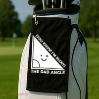 The Dad Angle You Know I'm Right Matching Family Shirts Golf Towel thumb 2