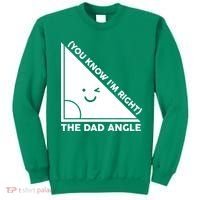 The Dad Angle You Know I'm Right Matching Family Shirts Sweatshirt thumb 0