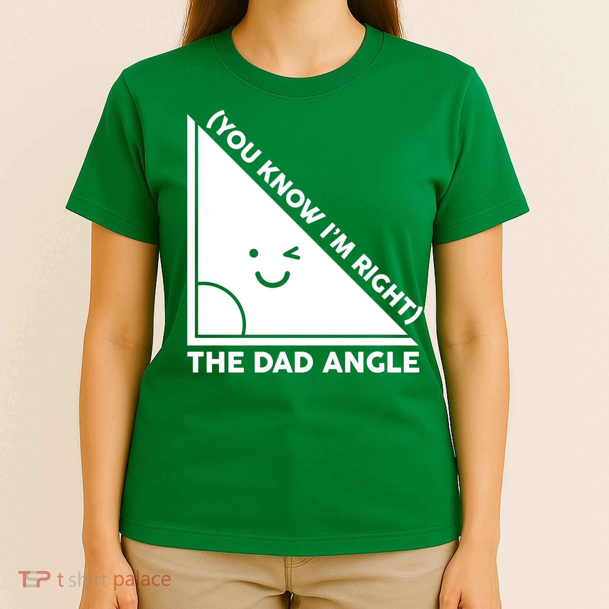 The Dad Angle You Know I'm Right Matching Family Shirts T-Shirt