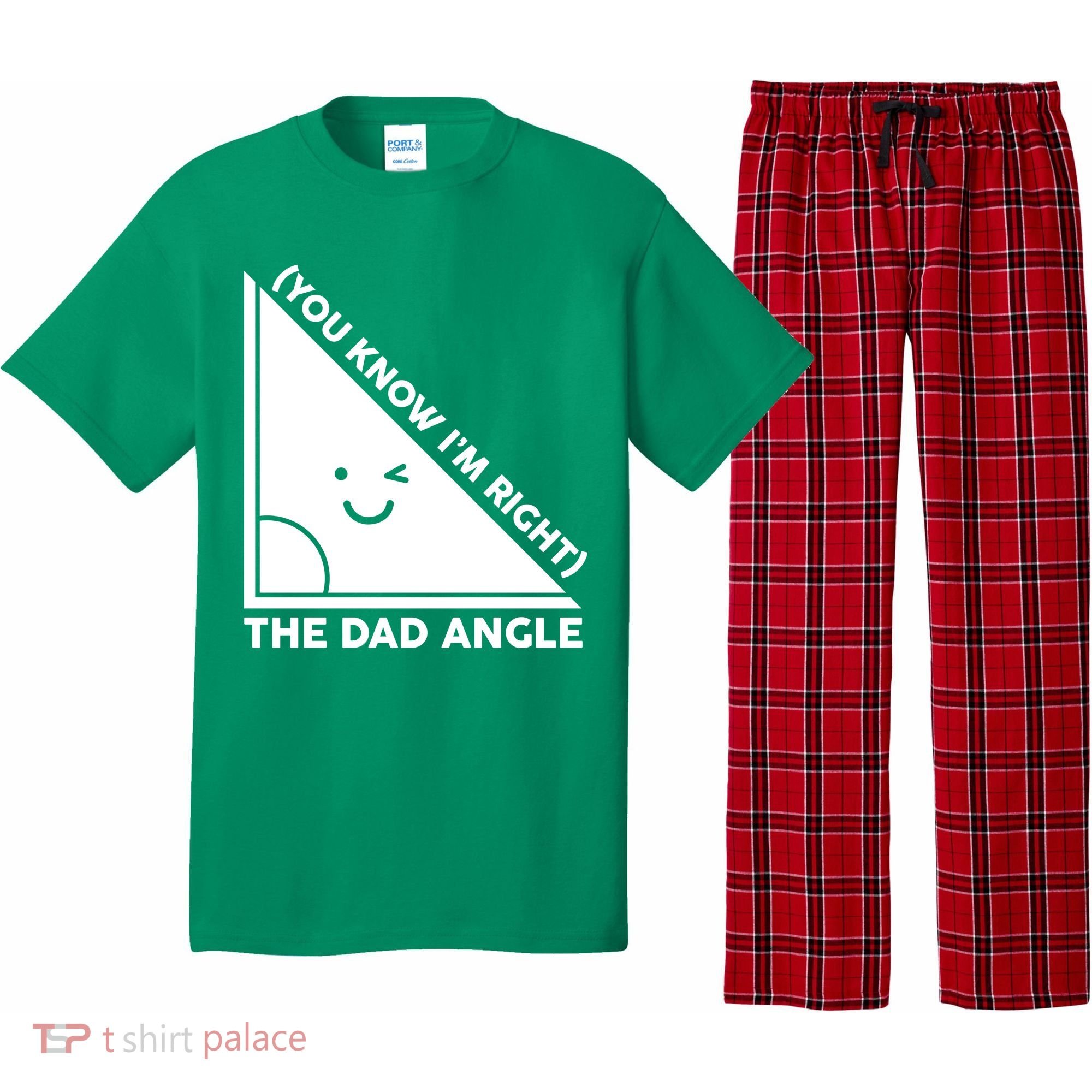 The Dad Angle You Know I'm Right Matching Family Shirts Pajama Set