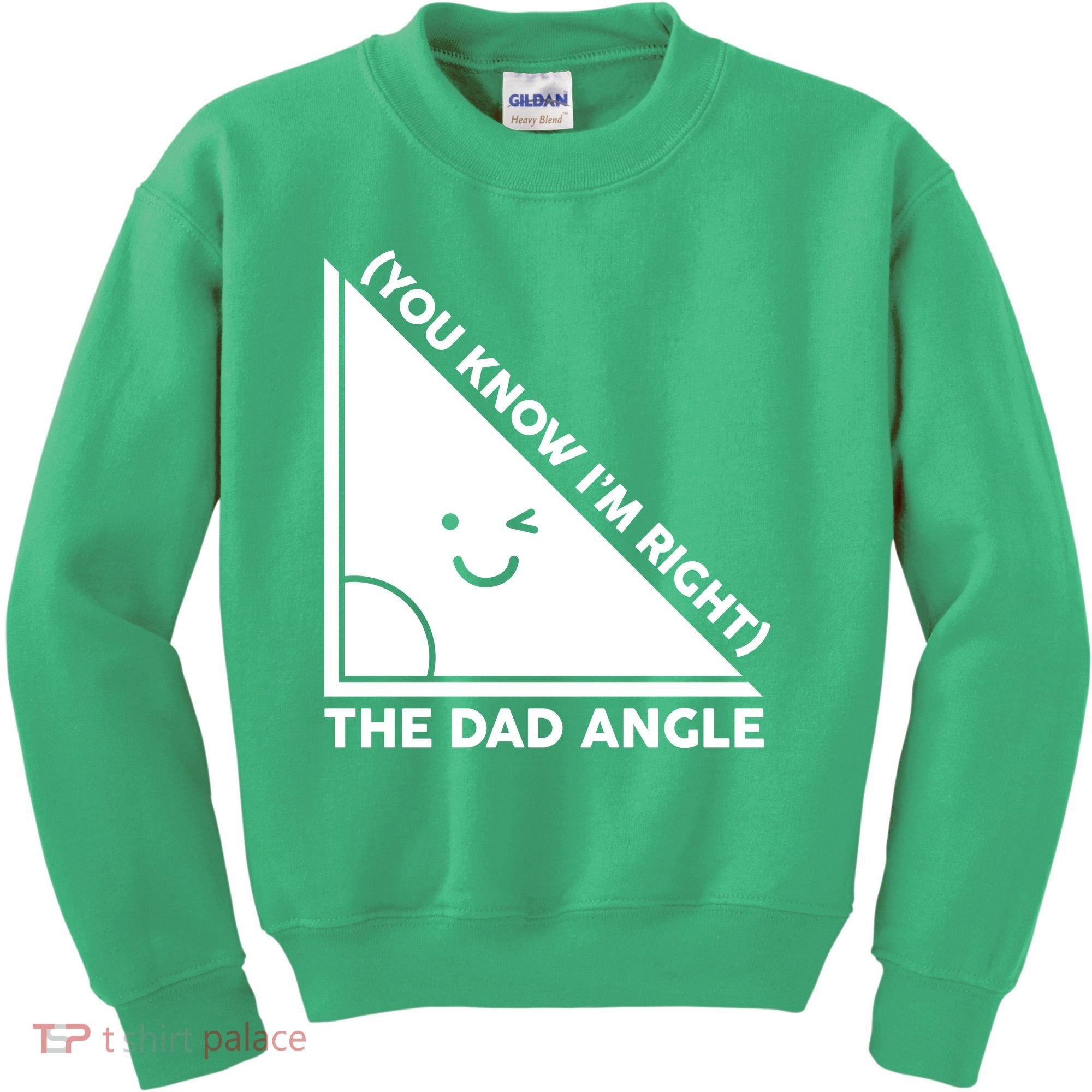 The Dad Angle You Know I'm Right Matching Family Shirts Kids Sweatshirt