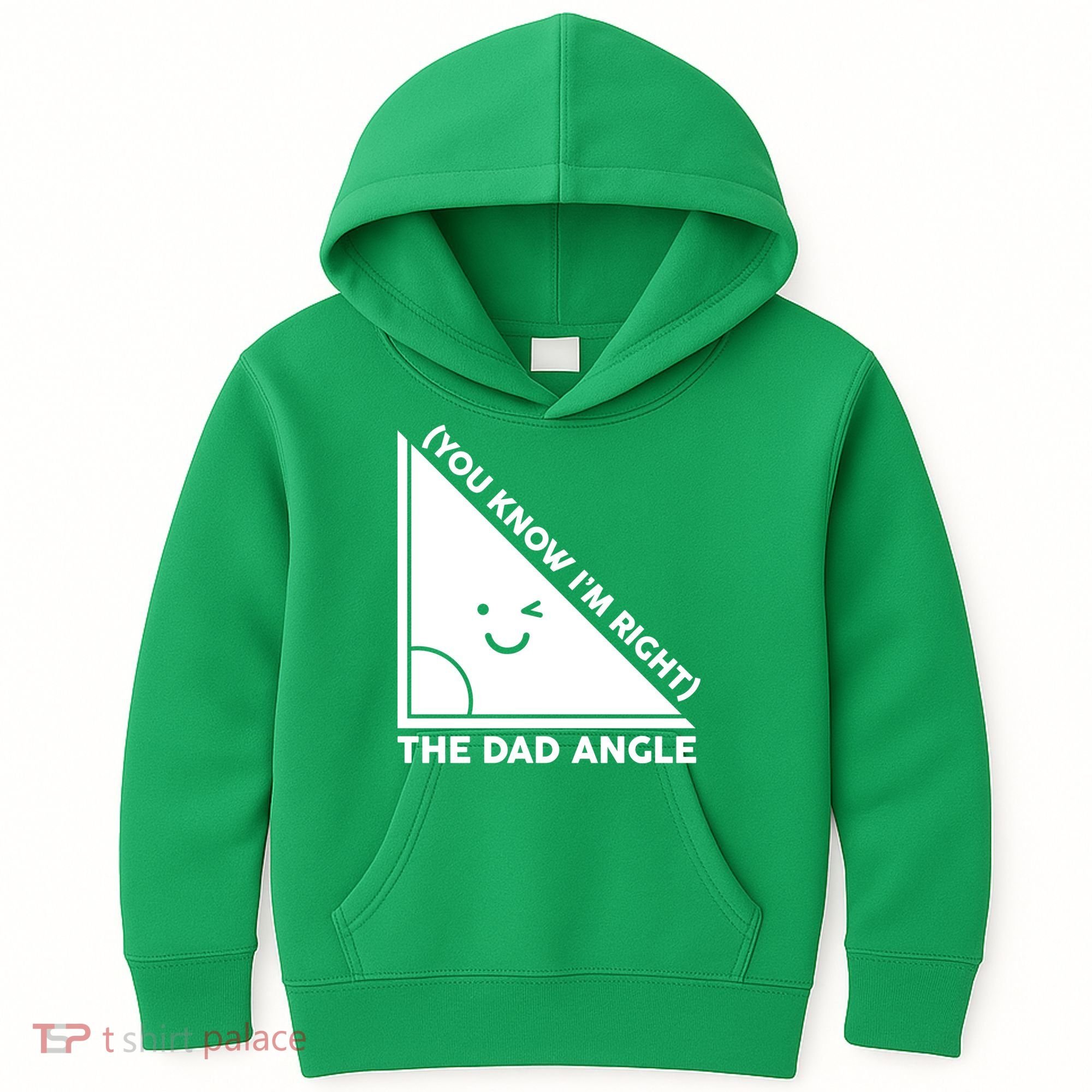 The Dad Angle You Know I'm Right Matching Family Shirts Kids Hoodie