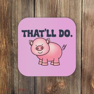 ThatLl Do Awesome Farm Pig Design Coaster