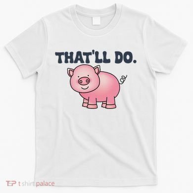 ThatLl Do Awesome Farm Pig Design T-Shirt