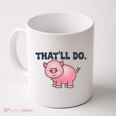 ThatLl Do Awesome Farm Pig Design Coffee Mug