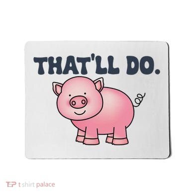 ThatLl Do Awesome Farm Pig Design Mousepad