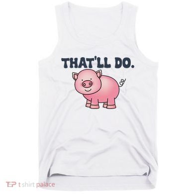 ThatLl Do Awesome Farm Pig Design Tank Top