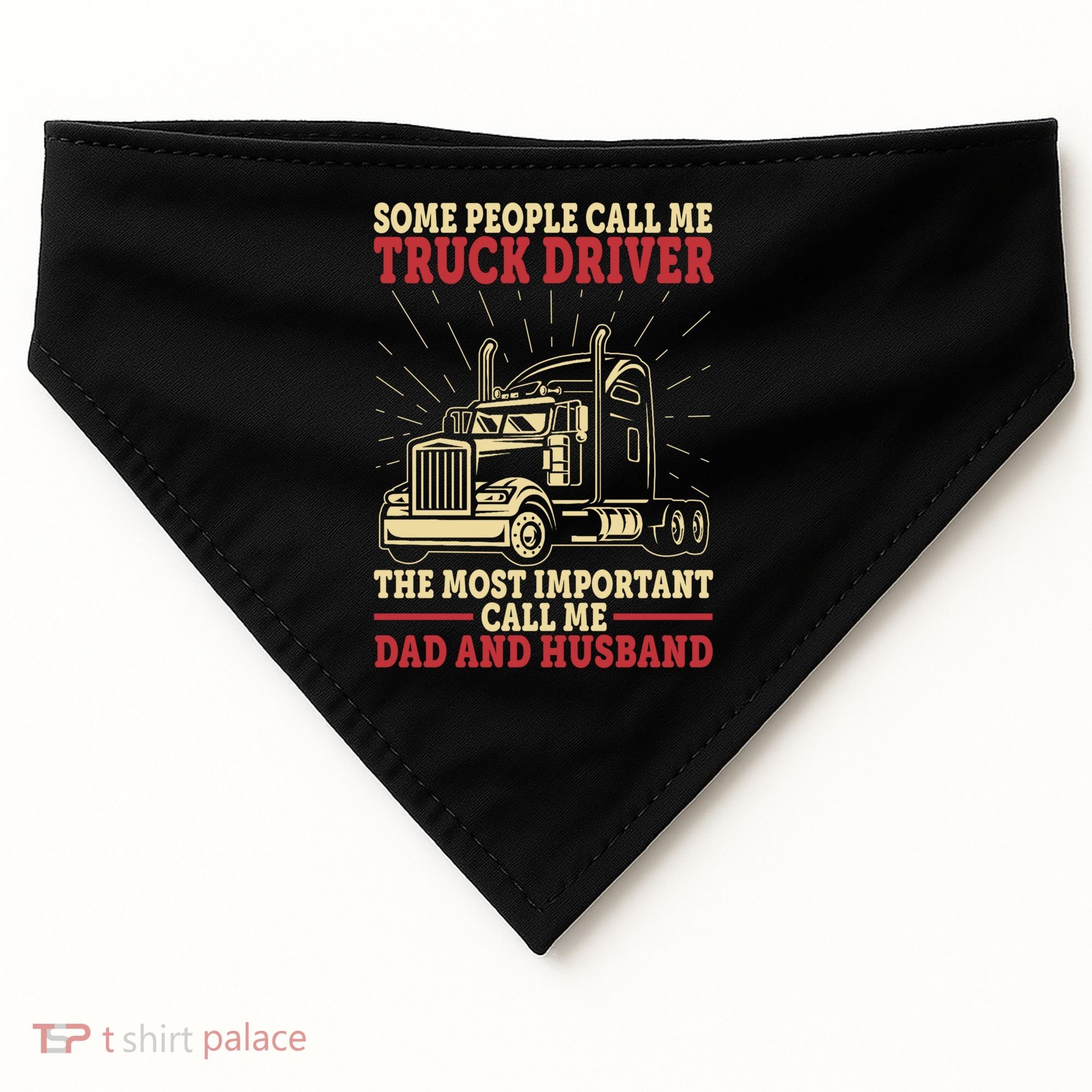 Trucker Dad And Husband People Call Me Truck Driver Big Rig Gift USA-Made Doggie Bandana