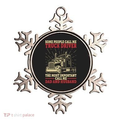 Trucker Dad And Husband People Call Me Truck Driver Big Rig Gift Ornament