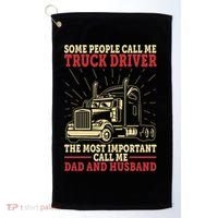 Trucker Dad And Husband People Call Me Truck Driver Big Rig Gift Golf Towel thumb 0