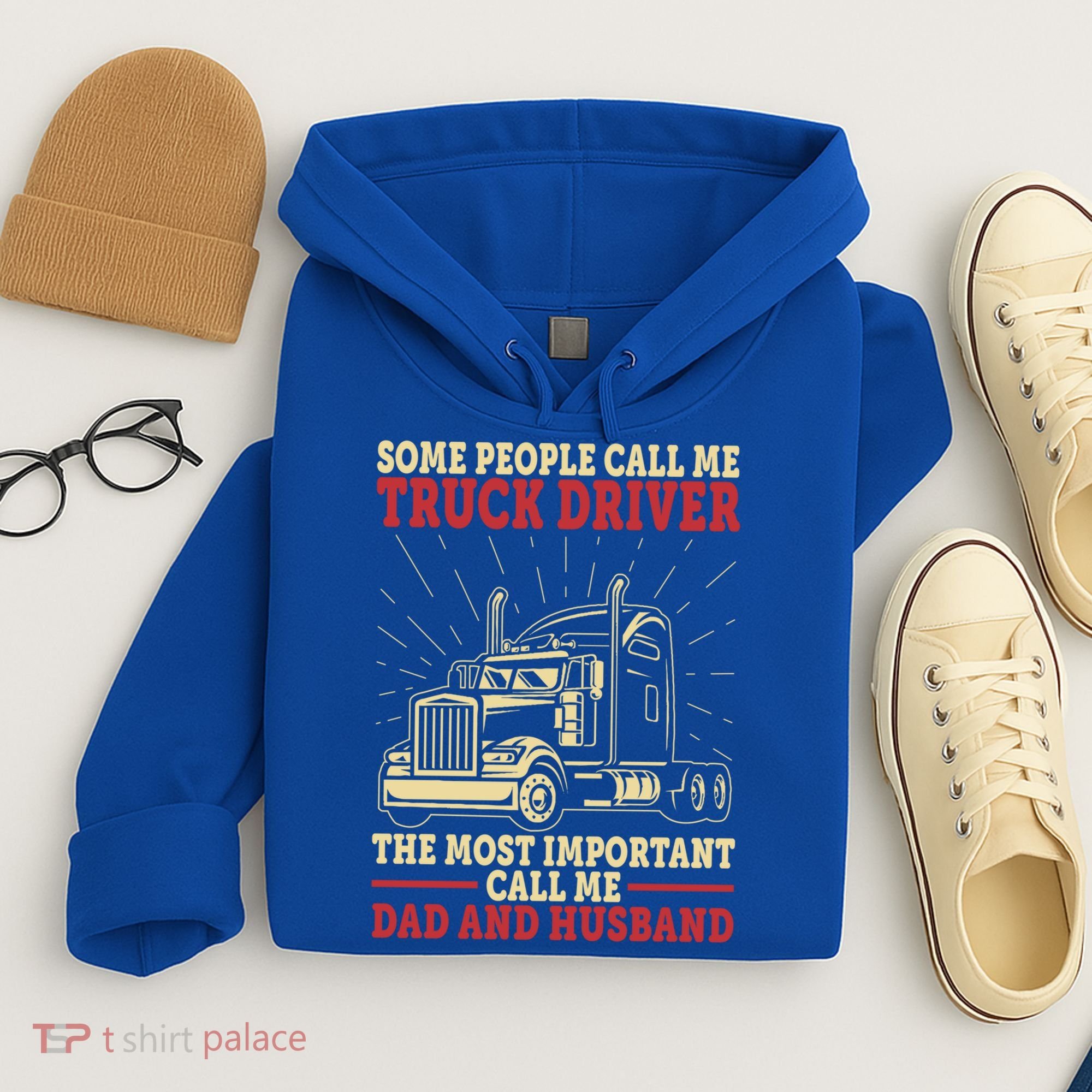 Trucker Dad And Husband People Call Me Truck Driver Big Rig Gift Hoodie