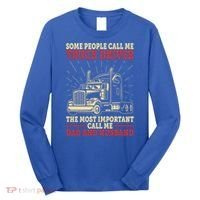 Trucker Dad And Husband People Call Me Truck Driver Big Rig Gift Long Sleeve Shirt thumb 0