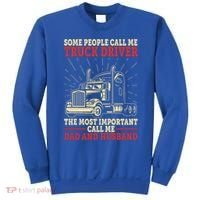 Trucker Dad And Husband People Call Me Truck Driver Big Rig Gift Sweatshirt thumb 0
