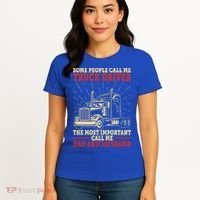 Trucker Dad And Husband People Call Me Truck Driver Big Rig Gift Women's T-Shirt thumb 4